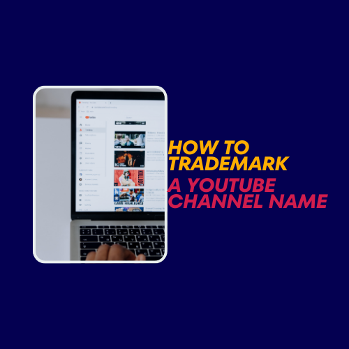 How to Trademark a YouTube Channel Name featured image