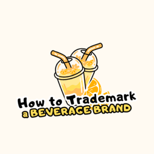 How to Trademark a Beverage Brand featured image