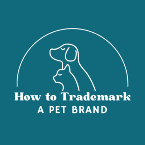 How to Trademark a Pet Brand featured image