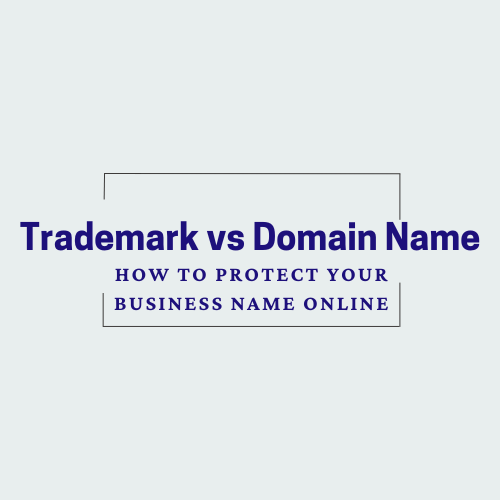 Trademark vs Domain Name How to Protect Your Business Name Online featured image