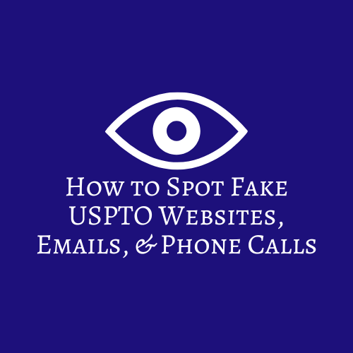 How to Spot Fake USPTO Websites, Emails, and Phone Calls featured image