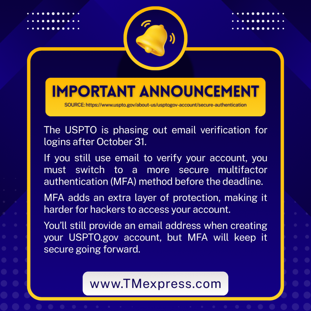 Graphic with reminder text about the USPTO ending email verification for logins after October 31 and requiring multifactor authentication to secure accounts