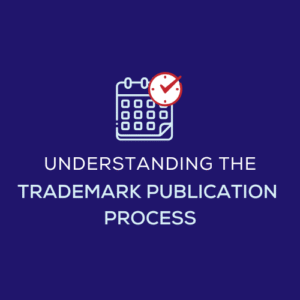 understanding the trademark publication process featured image