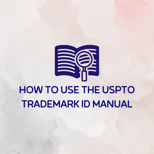 How to Use the USPTO Trademark ID Manual featured image