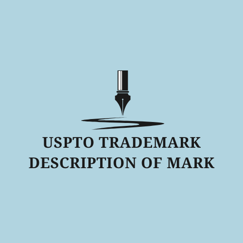 USPTO Trademark Description of Mark featured image