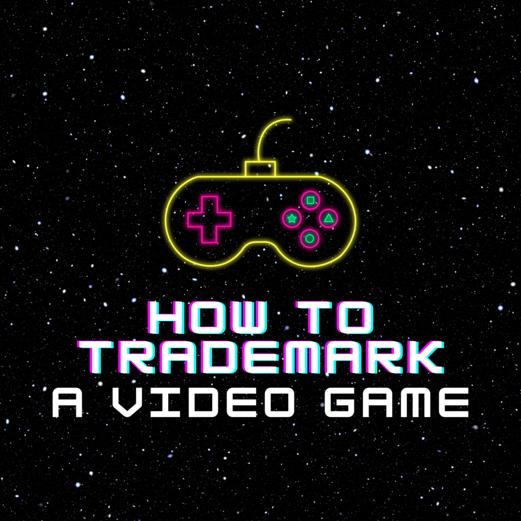 How to Trademark a Video Game featured image