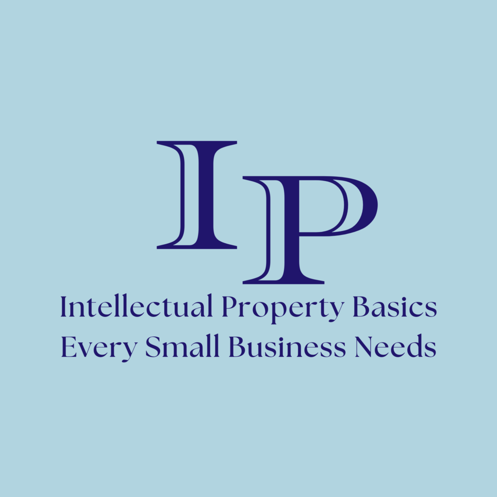 Intellectual Property Basics Every Small Business Needs featured image
