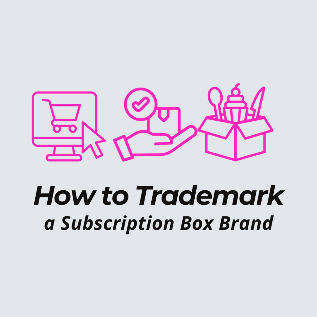 how to trademark a subscription box brand featured image