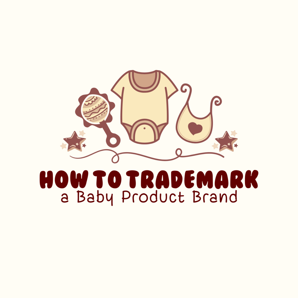 How to Trademark a Baby Product Brand featured image