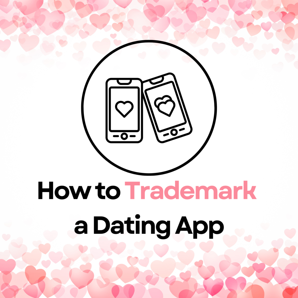 How to Trademark a Dating App featured image