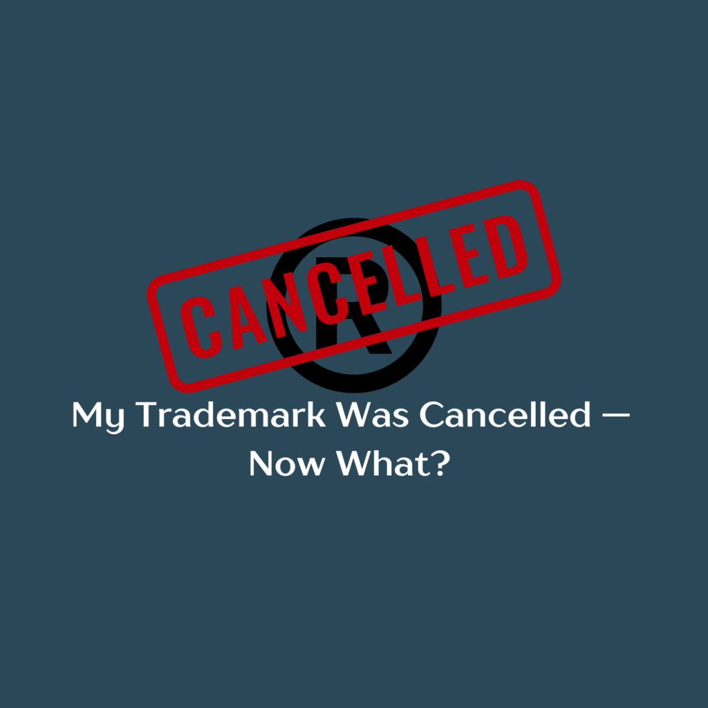 My Trademark Was Cancelled — Now What featured image