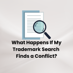 What Happens If My Trademark Search Finds a Conflict featured image