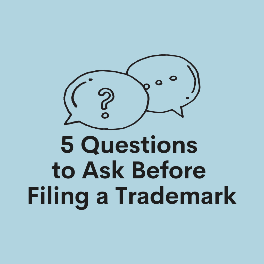 5 Questions to Ask Before Filing a Trademark featured image