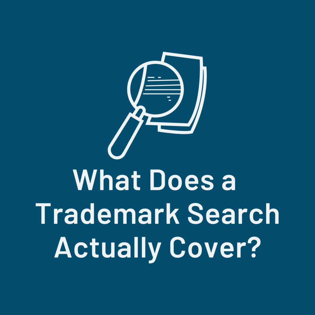 What Does a Trademark Search Actually Cover featured image