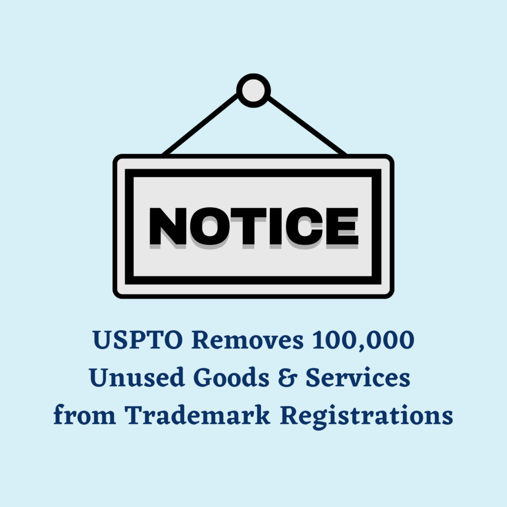 USPTO Removes 100,000 Unused Goods & Services from Trademark Registrations featured image